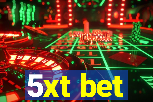 5xt bet